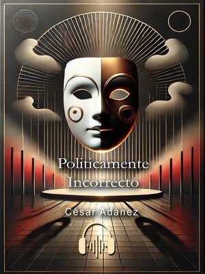 cover image of Políticamente incorrecto